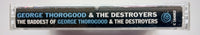 GEORGE THOROGOOD & THE DESTROYERS - "The Baddest Of" - Cassette Tape (1992) [RCV] [HX-Pro] - Mint
