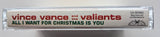 VINCE VANCE & THE VALIANTS - "All I Want For Christmas Is You" - Cassette Tape  (1990) [1st Valieant Edition!] - Mint
