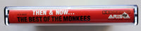 THE MONKEES (Mike Nesmith, Mickey Dolenz, Davy Jones, Peter Tork) - "Then & Now...The Best of The Monkees" - [Double-Play Cassette Tape] (1986) [Bonus Tracks!] [C/O]  - Mint
